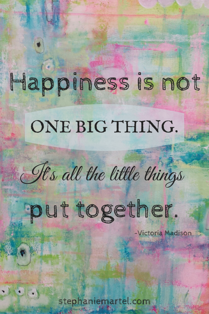 Happiness is not one big thing