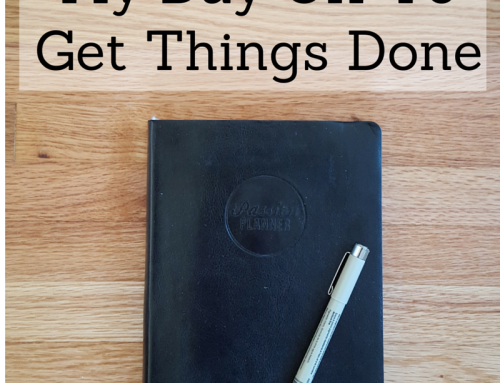 How I Organize My Day Off To Get Things Done. (Free Printable PDF!)
