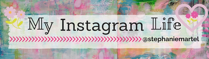 I love sharing everyday tidbits about what I'm up to over on Instagram! Follow along with me: @stephaniemartel