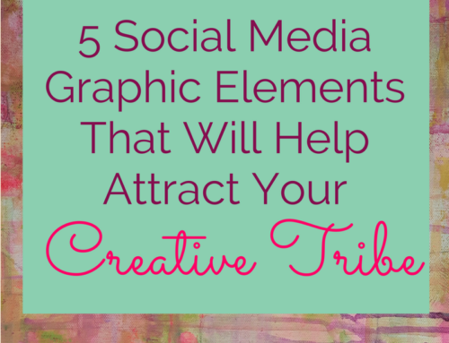 5 Social Media Graphic Elements That Will Attract Your Creative Tribe